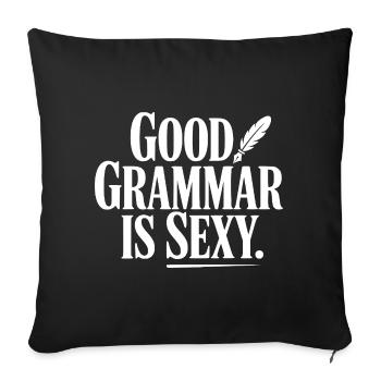 Une bonne grammaire, c’est sexy - Housse de coussin décorative 45 x 45 cm - noir - Devant