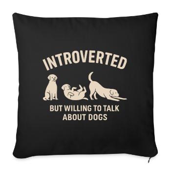Un introverti des chiens parle de la chemise des chiens - Housse de coussin décorative 45 x 45 cm - noir - Devant