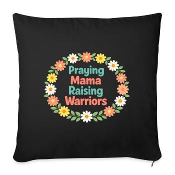 Praying Mama Raising Warriors | Couronne Fleurs - Housse de coussin décorative 45 x 45 cm - noir - Devant