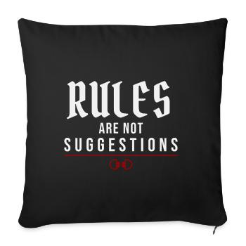 Les règles ne sont pas des suggestions – mentalité d’autorité - Housse de coussin décorative 45 x 45 cm - noir - Devant