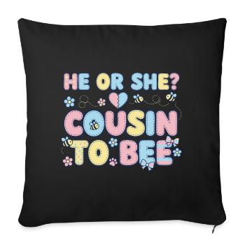 Gender Reveal He Or She Cousin To Bee Baby Shower - Sofa pillowcase 17,3'' x 17,3'' (45 x 45 cm) - black - Front