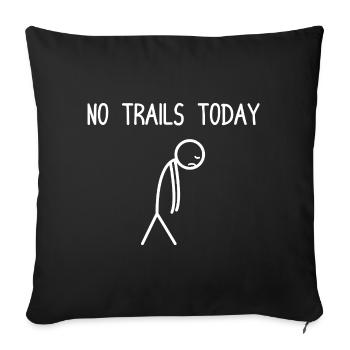 No trails today Bicycle Mountain Bike MTB Downhill - Sofa pillowcase 17,3'' x 17,3'' (45 x 45 cm) - black - Front