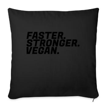 Plus rapide, plus fort, les végétariens végétaliens pouvoir cadeaux - Housse de coussin décorative 45 x 45 cm - noir - Devant