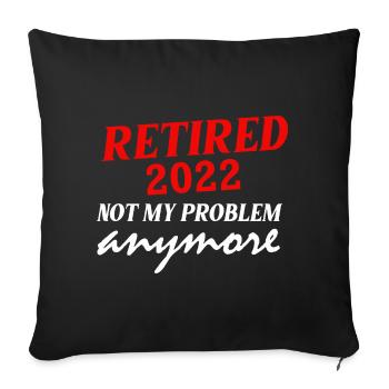 Retraité 2022 Pension de retraité Retraité - Housse de coussin décorative 45 x 45 cm - noir - Devant