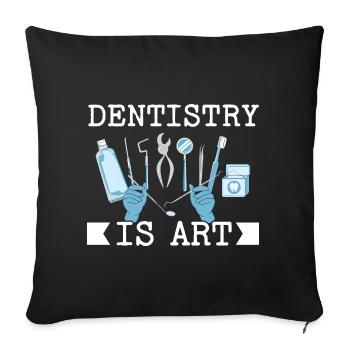 La dentisterie est l’art dentiste dentiste dent - Housse de coussin décorative 45 x 45 cm - noir - Devant