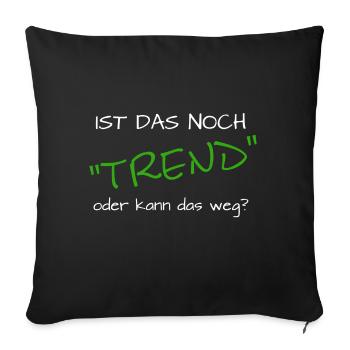 Lustiger Spruch Sport Trend - Sofakissenbezug 45 x 45 cm - Schwarz - Vorne
