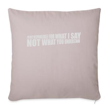 ce que je dis citation - Housse de coussin décorative 45 x 45 cm - taupe clair - Devant