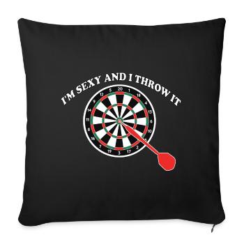 Dart I'm Sexy And I Throw It Gift Saying - Sofa pillowcase 17,3'' x 17,3'' (45 x 45 cm) - black - Front