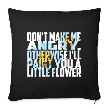 Don't make me angry - Sofa pillowcase 17,3'' x 17,3'' (45 x 45 cm) - black - Front