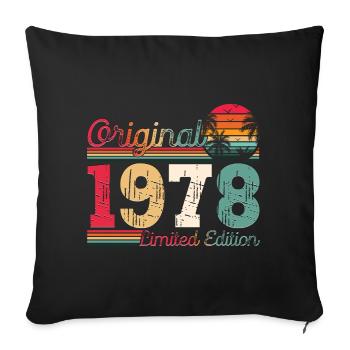 Born 1978 45th birthday Gift man/ woman - Sofa pillowcase 17,3'' x 17,3'' (45 x 45 cm) - black - Front