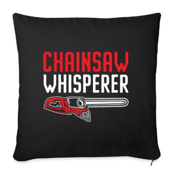 Chainsaw Whisperer Arboriculture Arborist - Sofa pillowcase 17,3'' x 17,3'' (45 x 45 cm) - black - Front
