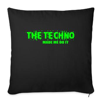 La techno m’a fait le faire - Housse de coussin décorative 45 x 45 cm - noir - Devant