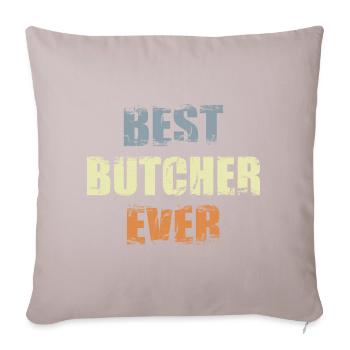 Best Butcher Ever - Sofa pillowcase 17,3'' x 17,3'' (45 x 45 cm) - light taupe - Front