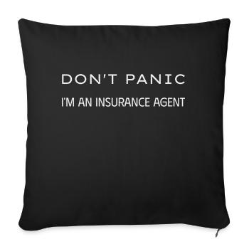 Don t panic I m an insurance agent - Sofa pillowcase 17,3'' x 17,3'' (45 x 45 cm) - black - Front