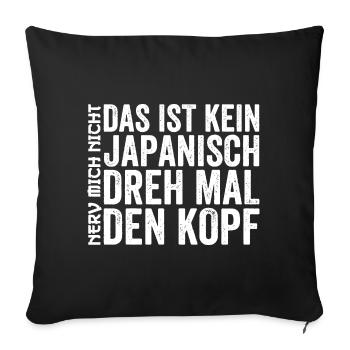 This isn't Japanese turn your head - Sofa pillowcase 17,3'' x 17,3'' (45 x 45 cm) - black - Front