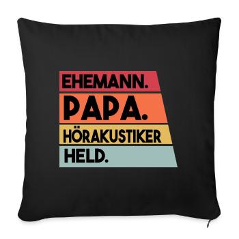 Ehemann Papa Hörakustiker Held - Sofakissenbezug 45 x 45 cm - Schwarz - Vorne