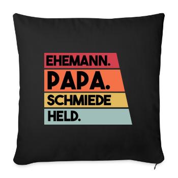 Ehemann Papa Schmiede Held - Sofakissenbezug 45 x 45 cm - Schwarz - Vorne