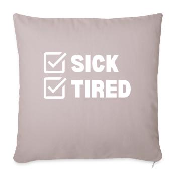 Sick and Tired - Sofakissenbezug 45 x 45 cm - helles Taupe - Vorne