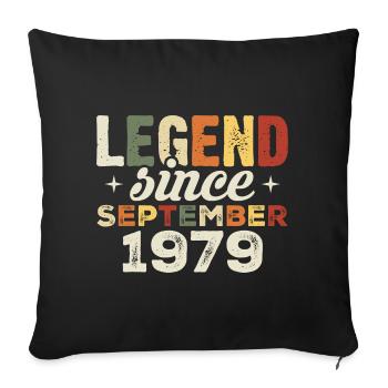 Legendary since September 1979 Birthday September - Sofa pillowcase 17,3'' x 17,3'' (45 x 45 cm) - black - Front