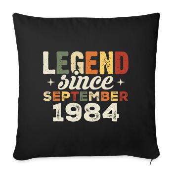 Legendary since September 1984 Birthday September - Sofa pillowcase 17,3'' x 17,3'' (45 x 45 cm) - black - Front