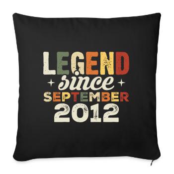 Legendary since September 2012 Birthday September - Sofa pillowcase 17,3'' x 17,3'' (45 x 45 cm) - black - Front