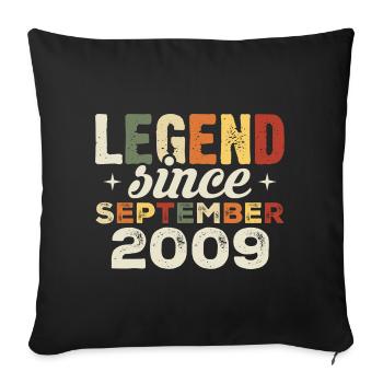 Legendary since September 2009 Birthday September - Sofa pillowcase 17,3'' x 17,3'' (45 x 45 cm) - black - Front