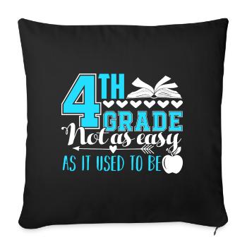 4th Grade Teacher Not As Easy As It Used To Be - Sofa pillowcase 17,3'' x 17,3'' (45 x 45 cm) - black - Front