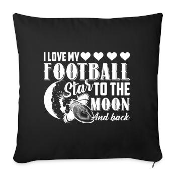 I Love My Football Star To The Moon And Back - Sofa pillowcase 17,3'' x 17,3'' (45 x 45 cm) - black - Front