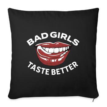 Les mauvaises filles ont meilleur goût que les filles tatouées B - Housse de coussin décorative 45 x 45 cm - noir - Devant