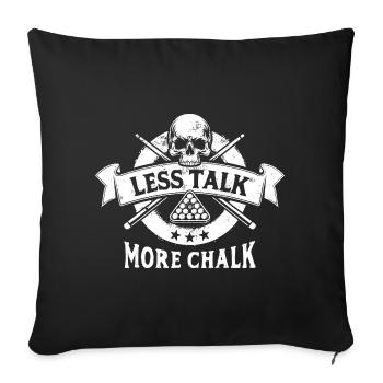 Moins de paroles, plus de craie. Proverbe de billard, cadeau - Housse de coussin décorative 45 x 45 cm - noir - Devant