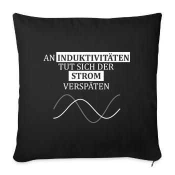 Lustiger Spruch für Elektrotechniker, Ingenieure  - Sofakissenbezug 45 x 45 cm - Schwarz - Vorne