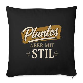 Aimless, but with style - Sofa pillowcase 17,3'' x 17,3'' (45 x 45 cm) - black - Front