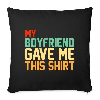 Mein Freund hat mir dieses Shirt im Retro-Stil geschenkt - Sofakissenbezug 45 x 45 cm - Schwarz - Vorne