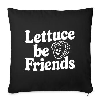 Lettuce Be Friends - Sofa pillowcase 17,3'' x 17,3'' (45 x 45 cm) - black - Front