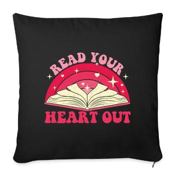 Read Your Heart Out Bookworm Funny Reader Gift - Sofa pillowcase 17,3'' x 17,3'' (45 x 45 cm) - black - Front