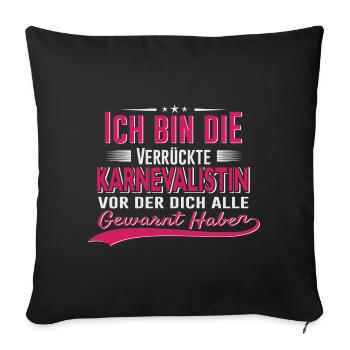 Crazy carnivalist funny saying - Sofa pillowcase 17,3'' x 17,3'' (45 x 45 cm) - black - Front