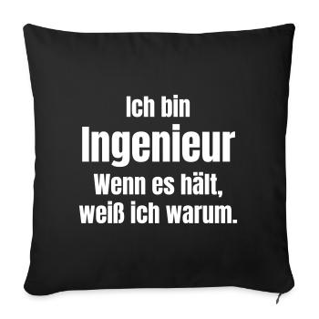 Je suis ingénieur : pourquoi ça dure - Housse de coussin décorative 45 x 45 cm - noir - Devant