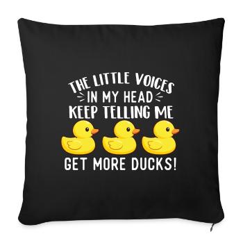 Little Voices Say Get More Ducks Funny Quote - Sofa pillowcase 17,3'' x 17,3'' (45 x 45 cm) - black - Front