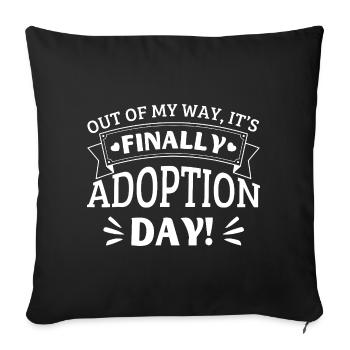 Enfin, célébration du jour de l’adoption - Housse de coussin décorative 45 x 45 cm - noir - Devant