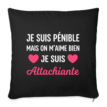 Je suis pénible mais on m'aime bien - Housse de coussin décorative 45 x 45 cm - noir - Devant