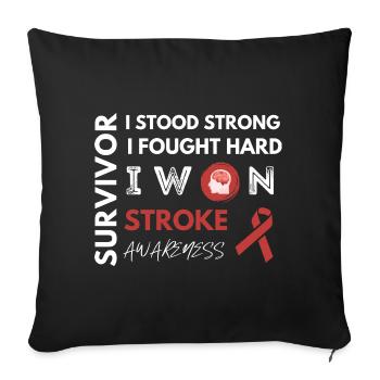 Stroke Survivor - I Stood Strong Fought Hard - Sofa pillowcase 17,3'' x 17,3'' (45 x 45 cm) - black - Front
