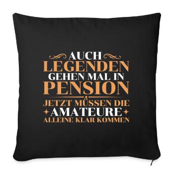 Auch Legenden gehen in Pension – Abschied - Sofakissenbezug 45 x 45 cm - Schwarz - Vorne