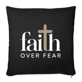 Faith Faith Over Fear Jesus God Bible Verse Church - Sofa pillowcase 17,3'' x 17,3'' (45 x 45 cm) - black - Front