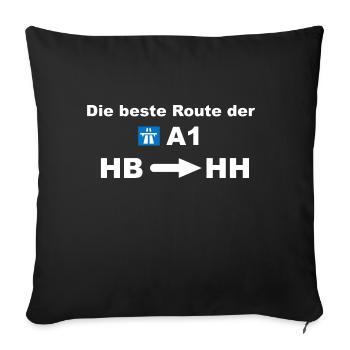 Die beste Route der A1 Bremen Hamburg Geschenk - Sofakissenbezug 45 x 45 cm - Schwarz - Vorne
