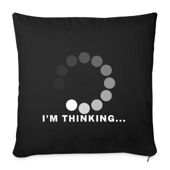 Im thinking ... - Sofa pillowcase 17,3'' x 17,3'' (45 x 45 cm) - black - Front