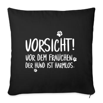 Frauchen Hund Lustig Spruch Hundehalterin - Sofakissenbezug 45 x 45 cm - Schwarz - Vorne