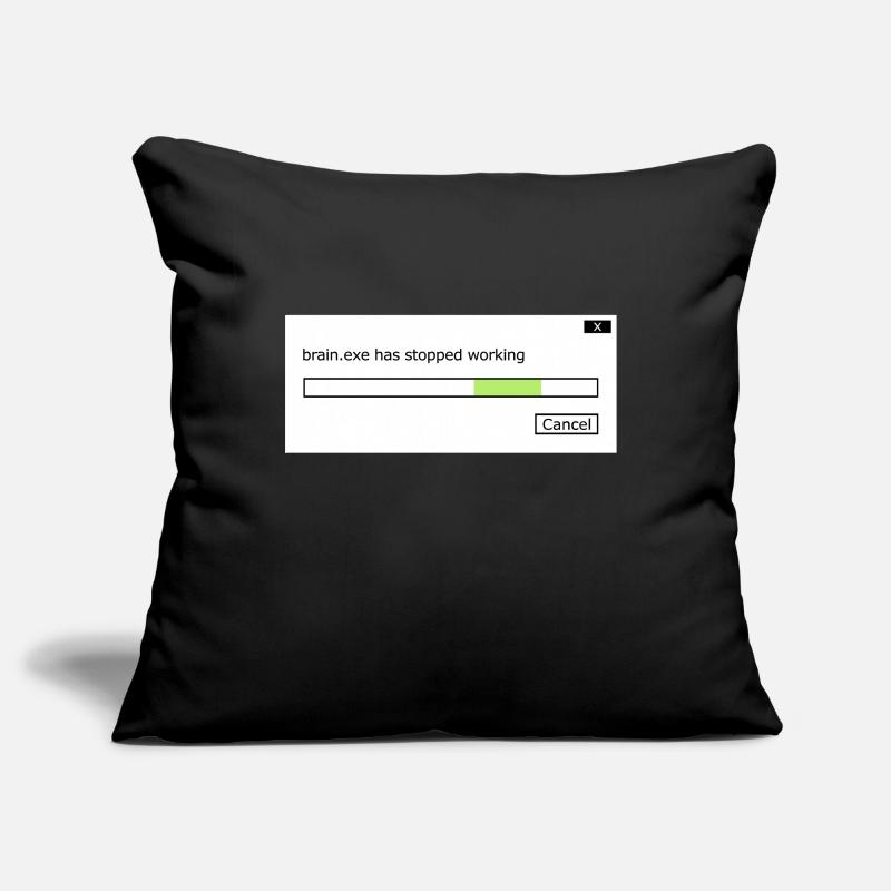 brain.exe stopped working saying brain brain .exe Sofa pillowcase 17,3'' x 17,3'' (45 x 45 cm)