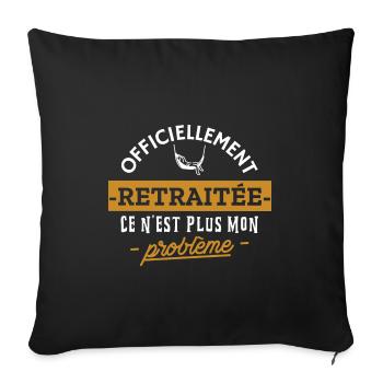 Officiellement retraitée - retraite femme - Housse de coussin décorative 45 x 45 cm - noir - Devant