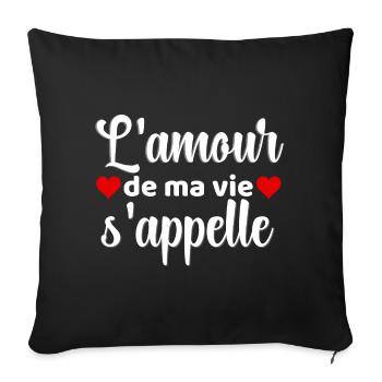 Amour de ma vie s appelle A PERSONNALISER - Housse de coussin décorative 45 x 45 cm - noir - Devant