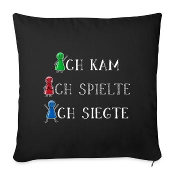 Ich kam ich spielte ich siegte Glücksshirt - Sofakissenbezug 45 x 45 cm - Schwarz - Vorne